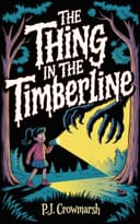 The Thing in the Timberline